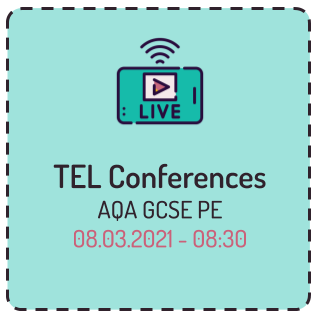 TEL Conferences AQA GCSE PE 2021