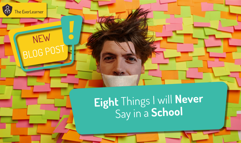 Eight things I will never say in a school blog feature image