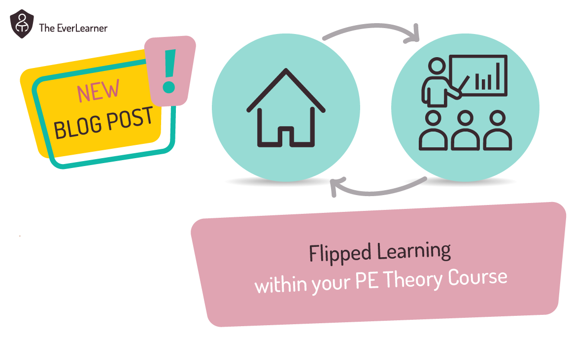 Flipped learning within your PE classroom - a blog post by James Simms from The EverLearner
