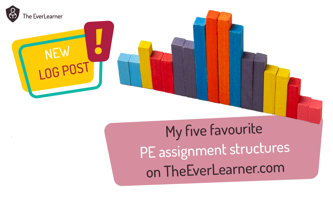 My five favourite PE assignment structures on TheEverLearner.com blog feature image