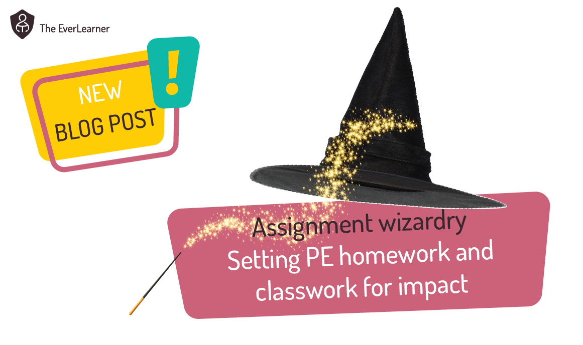 Assignment wizardry - setting PE homework and classwork for impact blog feature image